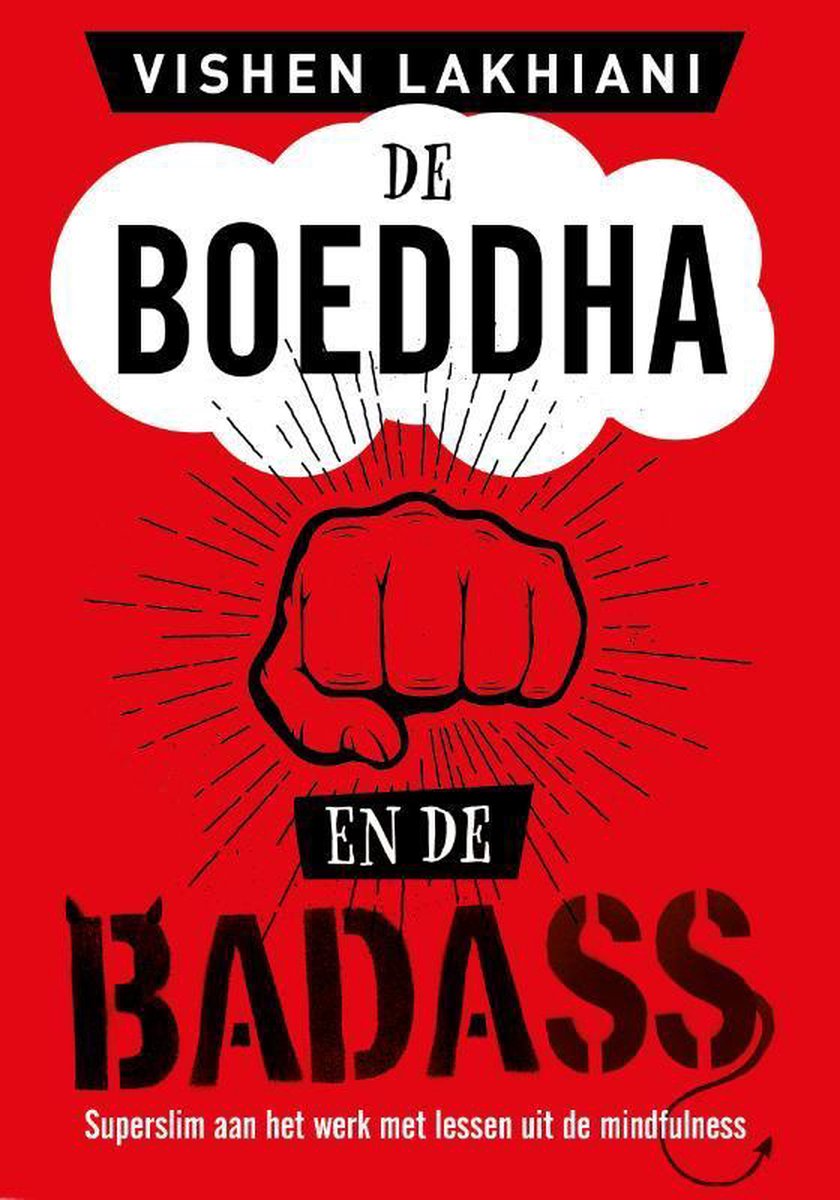 De Boeddha en de Badass, Vishen Lakhiani | 9789021579221 | Boeken | bol